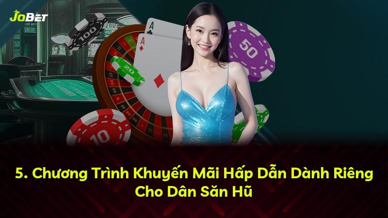 5. Chương Trình Khuyến Mãi Hấp Dẫn Dành Riêng Cho Dân Săn Hũ