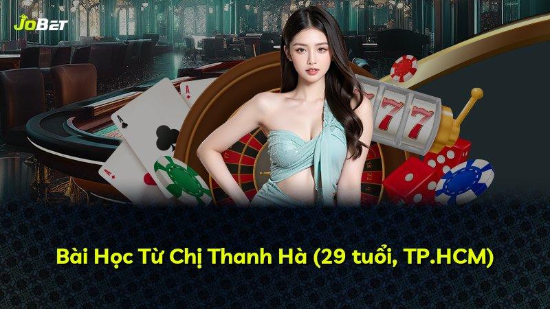 Bài Học Từ Chị Thanh Hà (29 tuổi, TP.HCM)