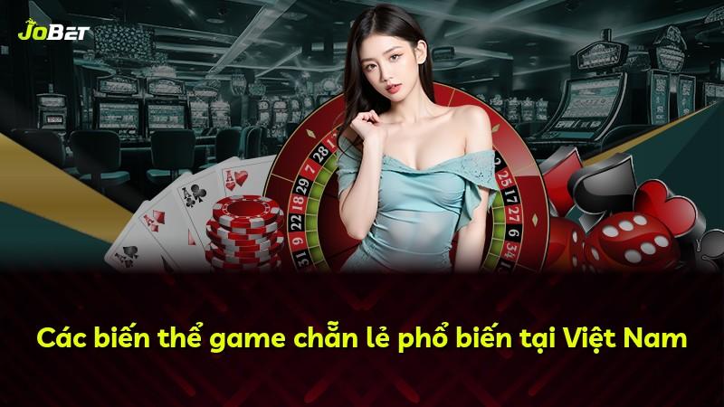 Các biến thể game chẵn lẻ phổ biến tại Việt Nam