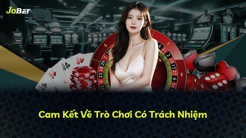 Cam Kết Về Trò Chơi Có Trách Nhiệm