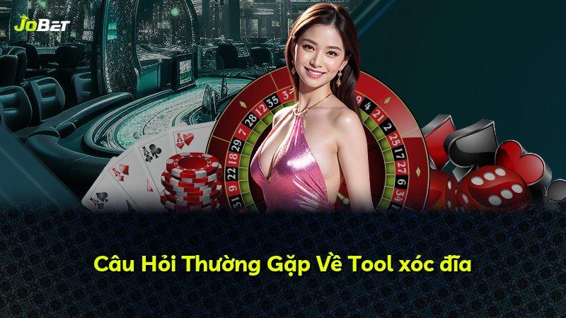 Câu Hỏi Thường Gặp Về Tool xóc đĩa