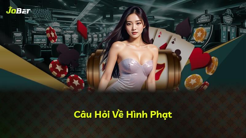 Câu Hỏi Về Hình Phạt