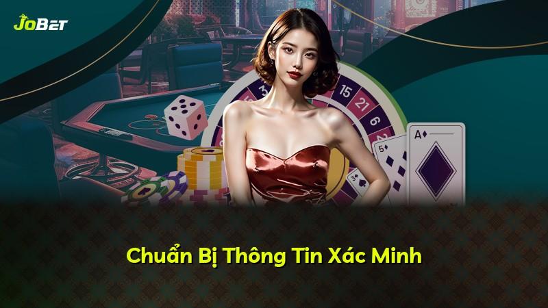 Chuẩn Bị Thông Tin Xác Minh
