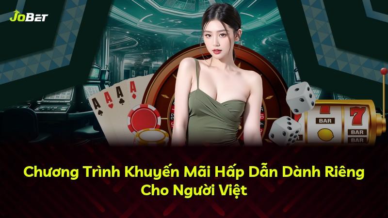 Chương Trình Khuyến Mãi Hấp Dẫn Dành Riêng Cho Người Việt