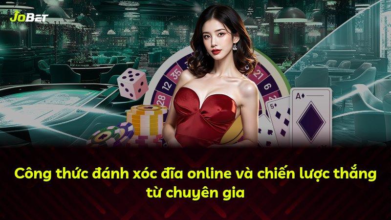 Công thức đánh xóc đĩa online và chiến lược thắng từ chuyên gia