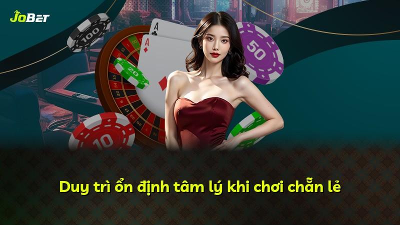 Duy trì ổn định tâm lý khi chơi chẵn lẻ