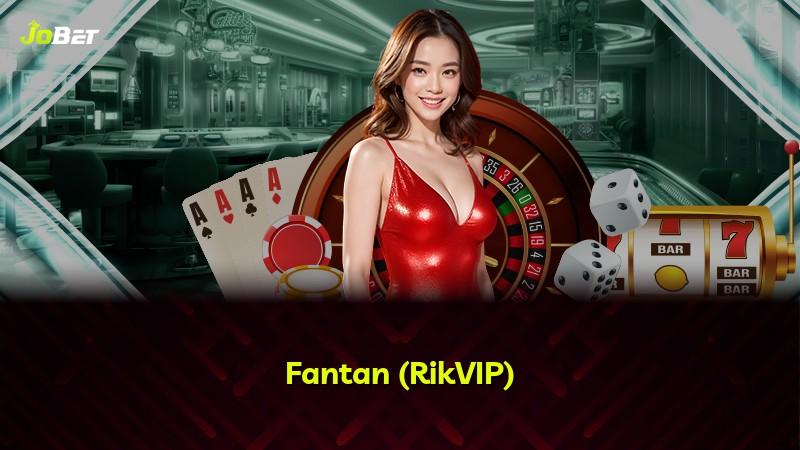 Fantan (RikVIP)