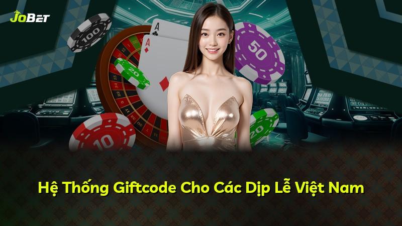 Hệ Thống Giftcode Cho Các Dịp Lễ Việt Nam