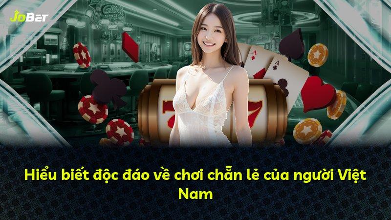 Hiểu biết độc đáo về chơi chẵn lẻ của người Việt Nam