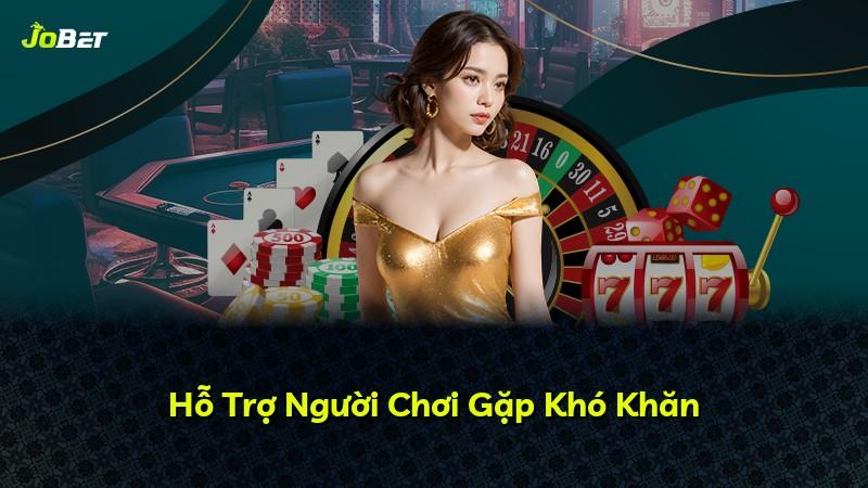Hỗ Trợ Người Chơi Gặp Khó Khăn