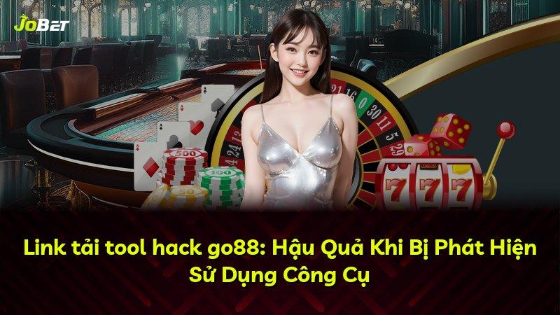 Link tải tool hack go88: Hậu Quả Khi Bị Phát Hiện Sử Dụng Công Cụ