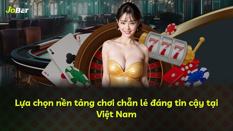Lựa chọn nền tảng chơi chẵn lẻ đáng tin cậy tại Việt Nam