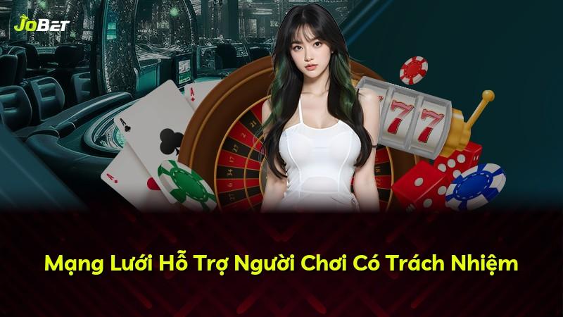 Mạng Lưới Hỗ Trợ Người Chơi Có Trách Nhiệm