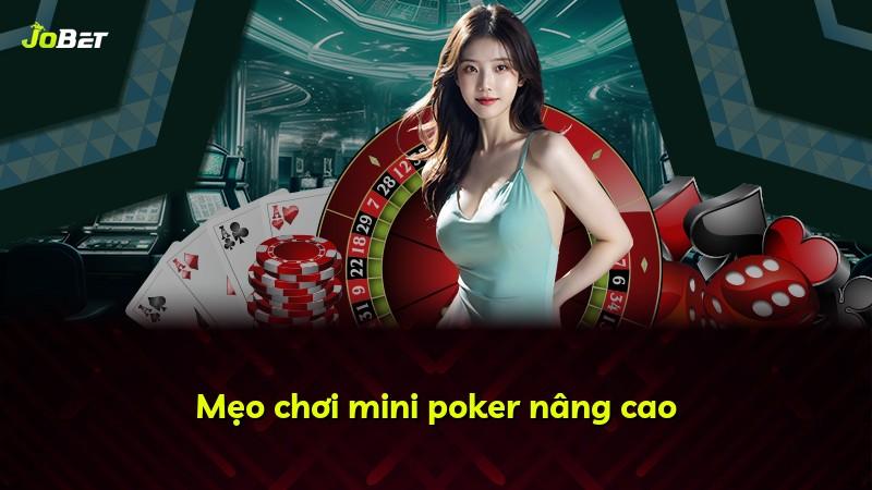 Mẹo chơi mini poker nâng cao
