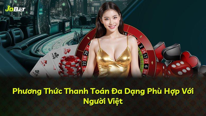 Phương Thức Thanh Toán Đa Dạng Phù Hợp Với Người Việt