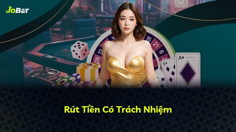 Rút Tiền Có Trách Nhiệm