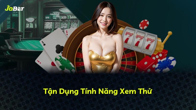 Tận Dụng Tính Năng Xem Thử