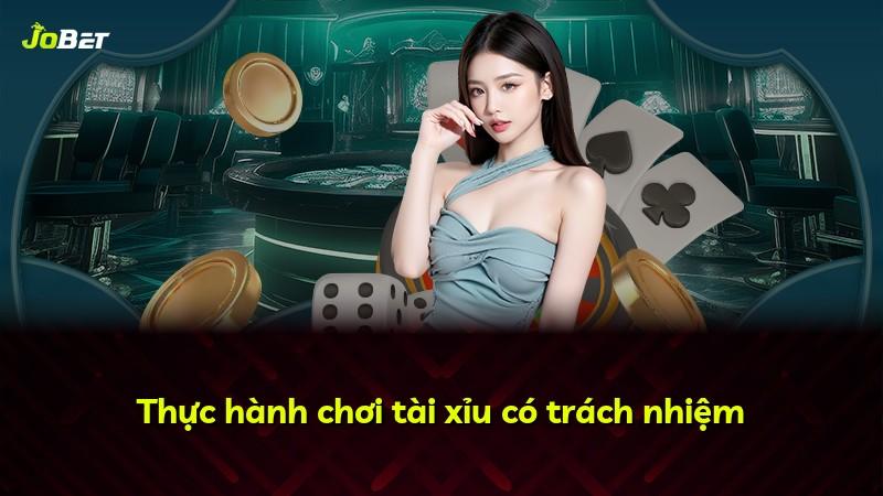 Thực hành chơi tài xỉu có trách nhiệm