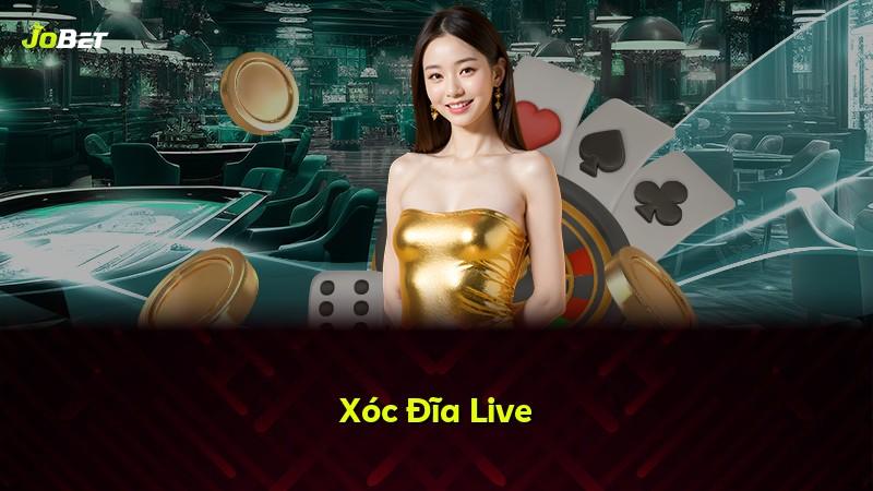 Xóc Đĩa Live