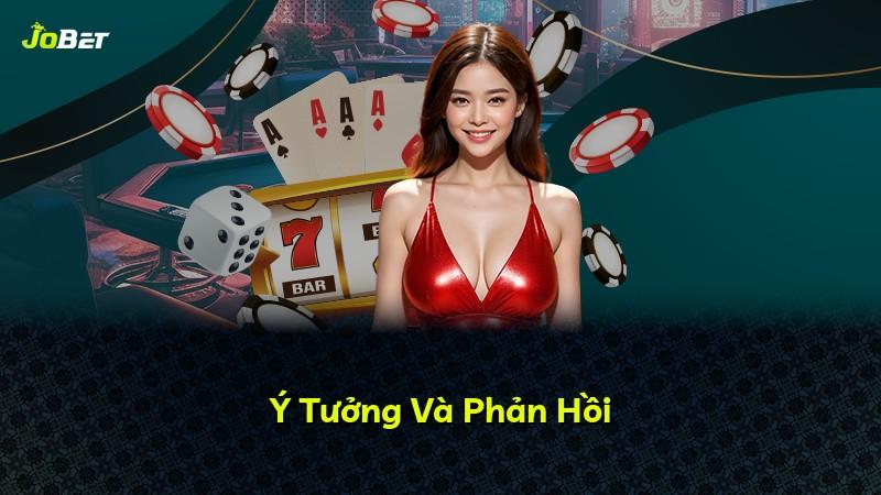 Ý Tưởng Và Phản Hồi